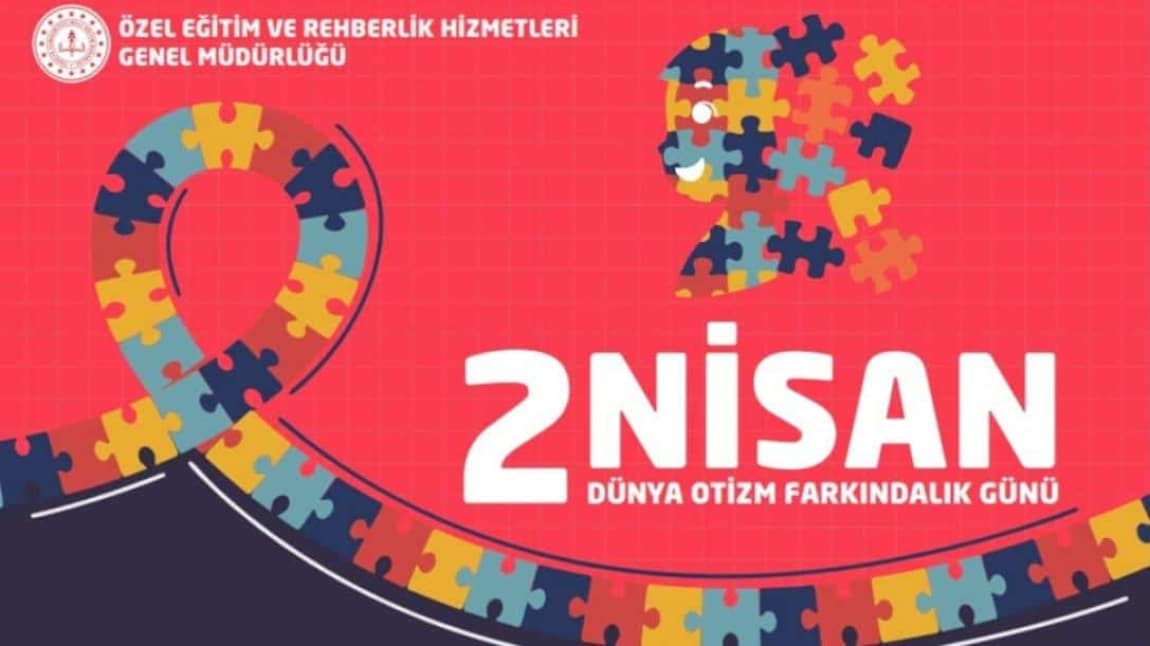 Dünya Otizm Farkındalık Günü